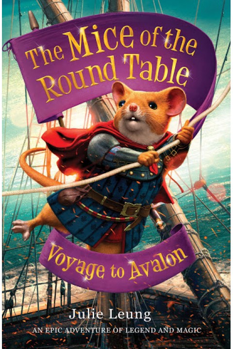 The Mice of the Round Table 2: Voyage to Avalon